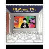 Film and TV: An advanced coloring book