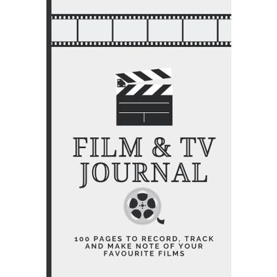 Film and TV Journal: 100 pages to record, track and review your favourite films