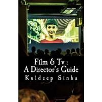 Film & Tv : A Director's Guide