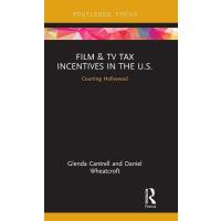 Film & TV Tax Incentives in the U.S.: Courting Hollywood