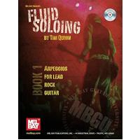 Fluid Soloing Arpeggios for Lead Rock Guitar, Book 1