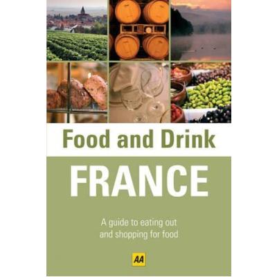 France (AA Food and Drink Guides)