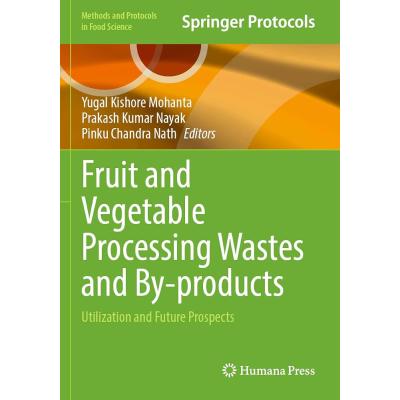 Fruit and Vegetable Processing Wastes and By-products