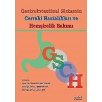 Gastrointestinal Sistemin Cerrahi Hastalıkları ve Hemşirelik Bakımı