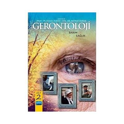 Gerontoloji Bakım ve Sağlık - Cilt 2