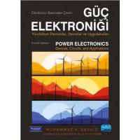 Güç Elektroniği: Yarıiletken Elemanlar, Devreler ve Uygulamaları