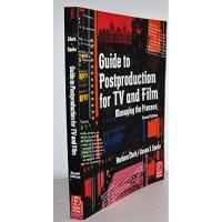 Guide to Postproduction for TV and Film