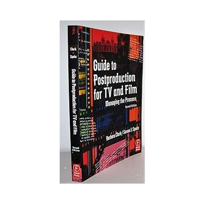Guide to Postproduction for TV and Film