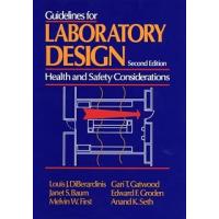 Guidelines for Laboratory Design: Health and Safety Considerations