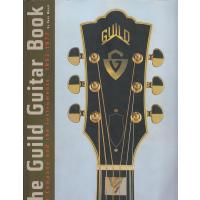 Guild Guitar Book: The Company and the Instruments, 1952-1977