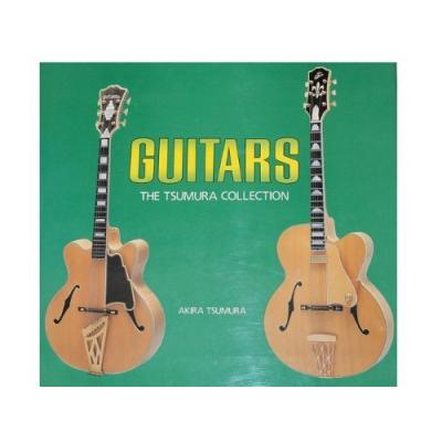 Guitars, the Tsumura Collection