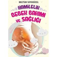 Hamilelik, Bebek Bakımı ve Sağlığı