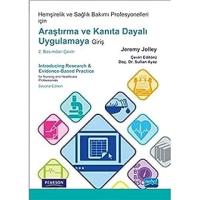 Hemşirelik ve Sağlık Bakımı Profesyonelleri için Araştırma ve Kanıta Dayalı Uygulamaya Giriş