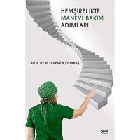 Hemşirelikte Manevi Bakım Adımları