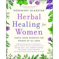 Herbal Healing for Women: Simple Home Remedies for Women of All Ages