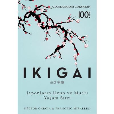 Ikigai: Japonların Uzun ve Mutlu Yaşam Sırrı