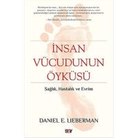 İnsan Vücudunun Öyküsü: Sağlık, hastalık ve evrim