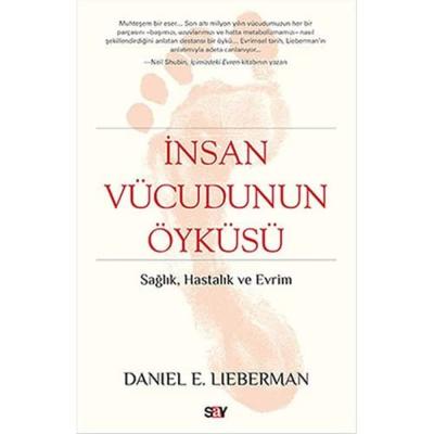 İnsan Vücudunun Öyküsü: Sağlık, hastalık ve evrim