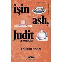 İşin Aslı, Judit ve Sonrası