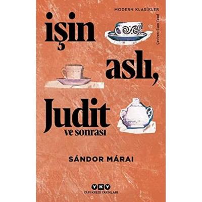 İşin Aslı, Judit ve Sonrası