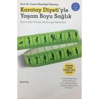 Karatay Diyeti'yle Yaşam Boyu Sağlık: Şişmanlığa Elveda, Mutluluğa Merhaba! (Kapak Değişebilir)