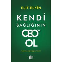 Kendi Sağlığının Ceo’su Ol: Hastalıkları Değil Sağlığınızı Yönetin!