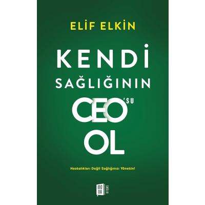 Kendi Sağlığının Ceo’su Ol: Hastalıkları Değil Sağlığınızı Yönetin!
