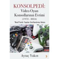 Konsolpedi: Video Oyun Konsollarının Evrimi (1972-2024)