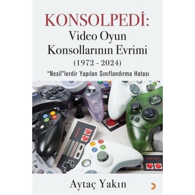 Konsolpedi: Video Oyun Konsollarının Evrimi (1972-2024)