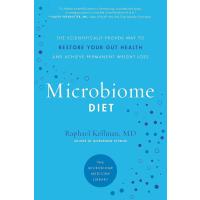 Microbiome Diet: The Scientifically Proven Way to Restore Your Gut Health and Achieve Permanent Weight Loss