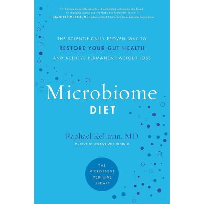 Microbiome Diet: The Scientifically Proven Way to Restore Your Gut Health and Achieve Permanent Weight Loss