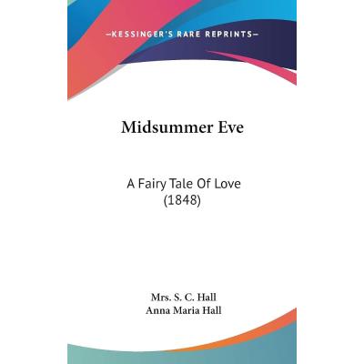 Midsummer Eve: A Fairy Tale Of Love (1848)