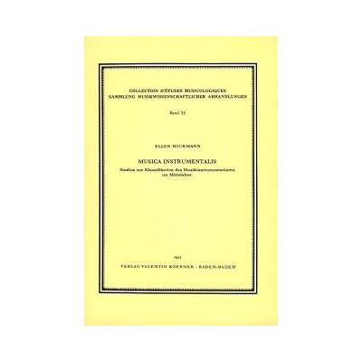 Musica instrumentalis: Studien zur Klassifikation des Musikinstrumentariums im Mittelalter. (Sammlung musikwissenschaftlicher Abhandlungen)