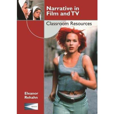 Narrative in Film and TV: Classroom Resources (Teacher's Guides and Classroom Resources)