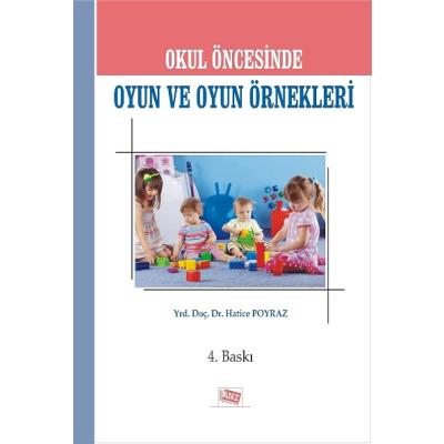 Okul Öncesinde Oyun ve Oyun Örnekleri