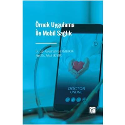 Örnek Uygulama İle Mobil Sağlık