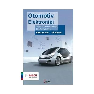 Otomotiv Elektroniği: Elektrikli ve Hibrid Taşıtlar İlaveli