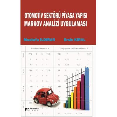 Otomotiv Sektörü Piyasa Yapısı Markov Analiz Uygulaması