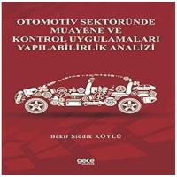 Otomotiv Sektöründe Muayene ve Kontrol Uygulamaları Yapılabilirlik Analizi