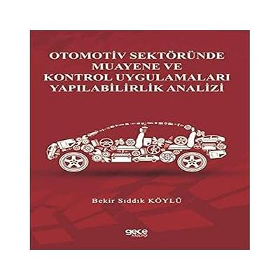 Otomotiv Sektöründe Muayene ve Kontrol Uygulamaları Yapılabilirlik Analizi