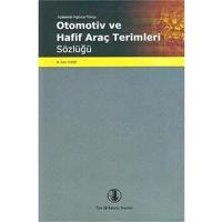 Otomotiv ve Hafif Araç Terimleri Sözlüğü: Açıklamalı İngilizce-Türkçe
