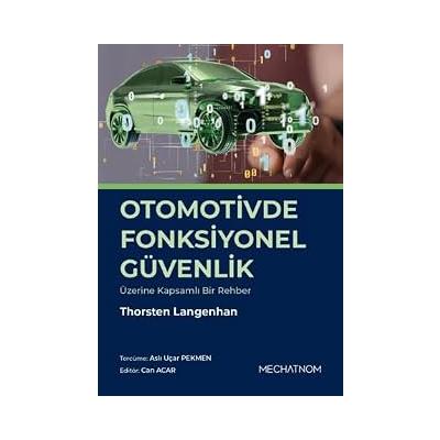 Otomotivde Fonksiyonel Güvenlik Üzerine Kapsamlı Bir Rehber