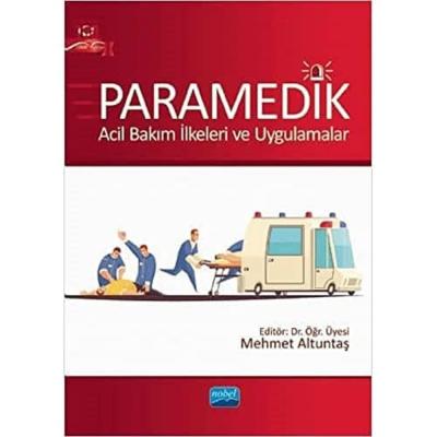 Paramedik - Acil Bakım İlkeleri ve Uygulamalar