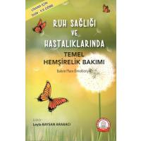 Ruh Sağlığı ve Hastalıklarında Temel Hemşirelik Bakımı