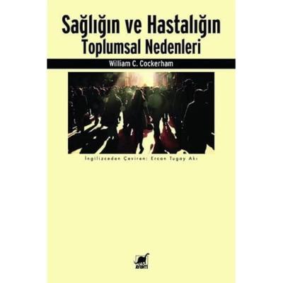 Sağlığın ve Hastalığın Toplumsal Nedenleri