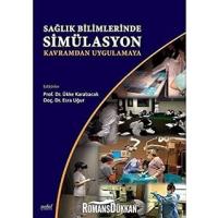 Sağlık Bilimlerinde Simülasyon - Kavramdan Uygulamaya