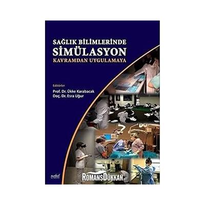 Sağlık Bilimlerinde Simülasyon - Kavramdan Uygulamaya