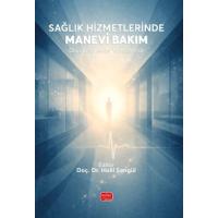 Sağlık Hizmetlerinde Manevi Bakım