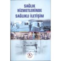 Sağlık Hizmetlerinde Sağlıklı İletişim