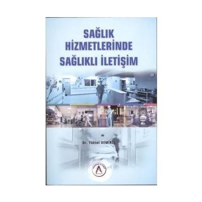 Sağlık Hizmetlerinde Sağlıklı İletişim